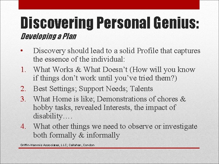 Discovering Personal Genius: Developing a Plan • 1. 2. 3. 4. Discovery should lead