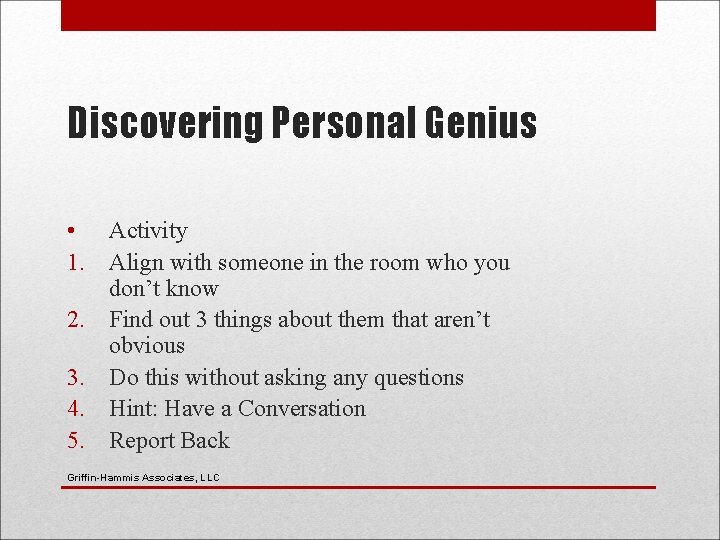 Discovering Personal Genius • Activity 1. Align with someone in the room who you