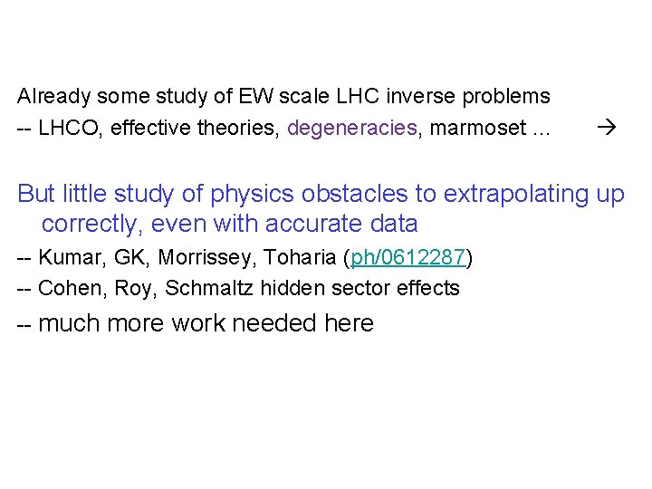 Already some study of EW scale LHC inverse problems -- LHCO, effective theories, degeneracies,