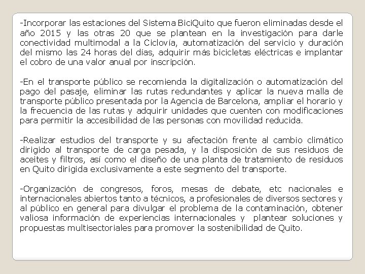 -Incorporar las estaciones del Sistema Bici. Quito que fueron eliminadas desde el año 2015