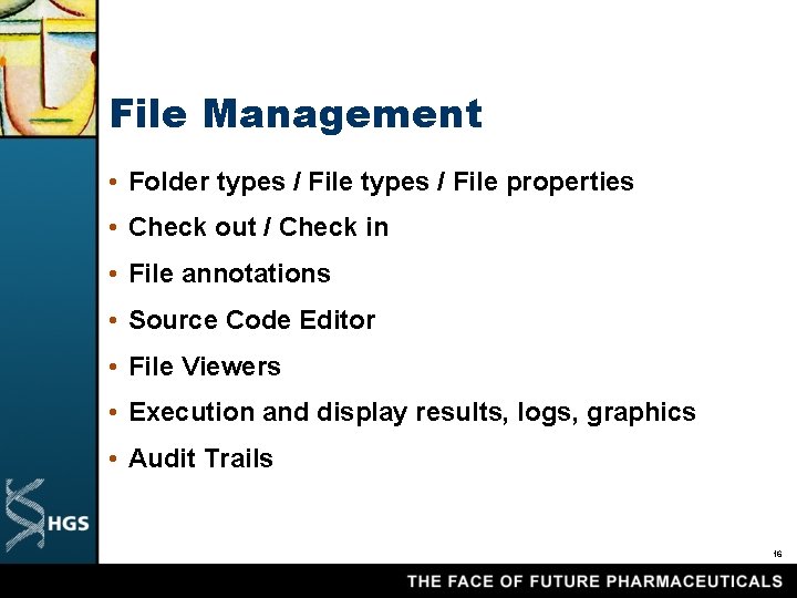 File Management • Folder types / File properties • Check out / Check in