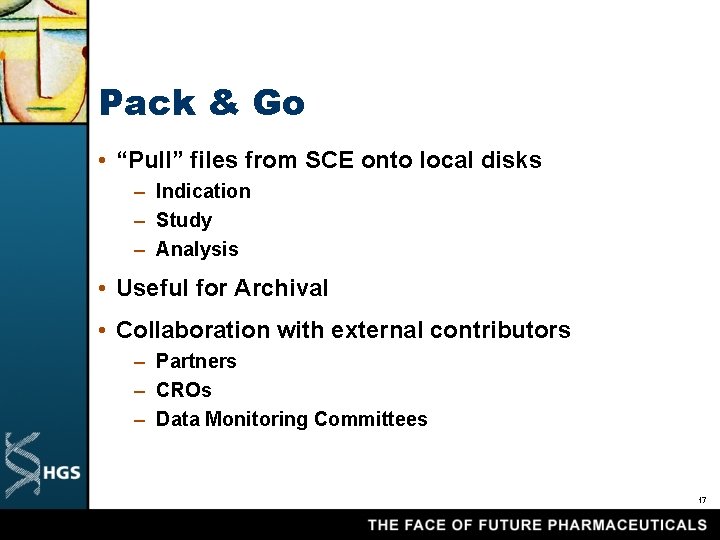 Pack & Go • “Pull” files from SCE onto local disks – Indication –