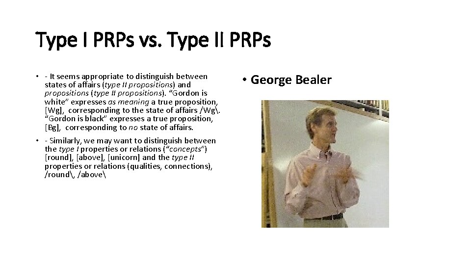 Type I PRPs vs. Type II PRPs • - It seems appropriate to distinguish