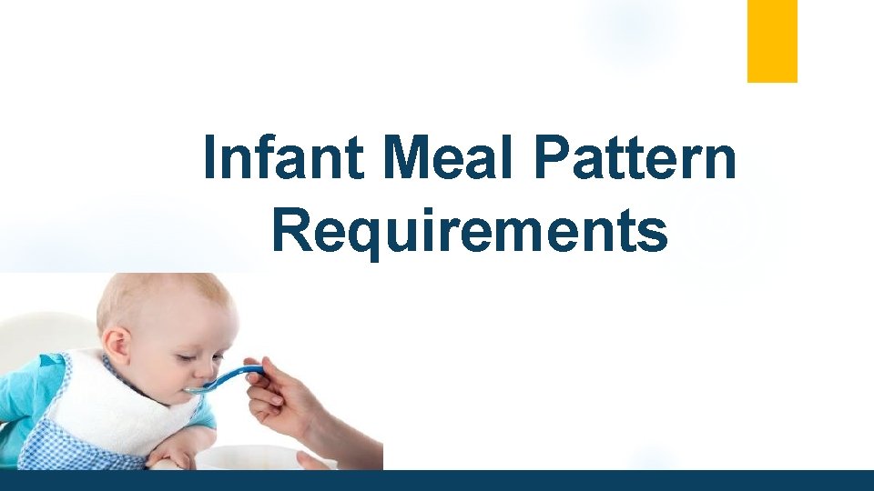 Infant Meal Pattern Requirements 