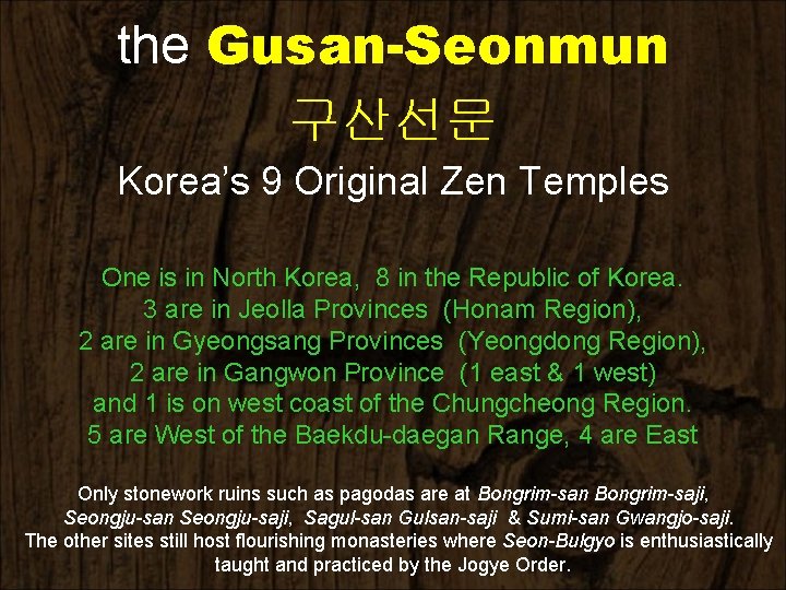 the Gusan-Seonmun 구산선문 Korea’s 9 Original Zen Temples One is in North Korea, 8