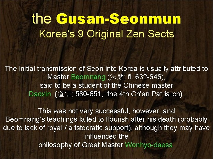 the Gusan-Seonmun Korea’s 9 Original Zen Sects The initial transmission of Seon into Korea