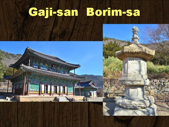 Gaji-san Borim-sa 