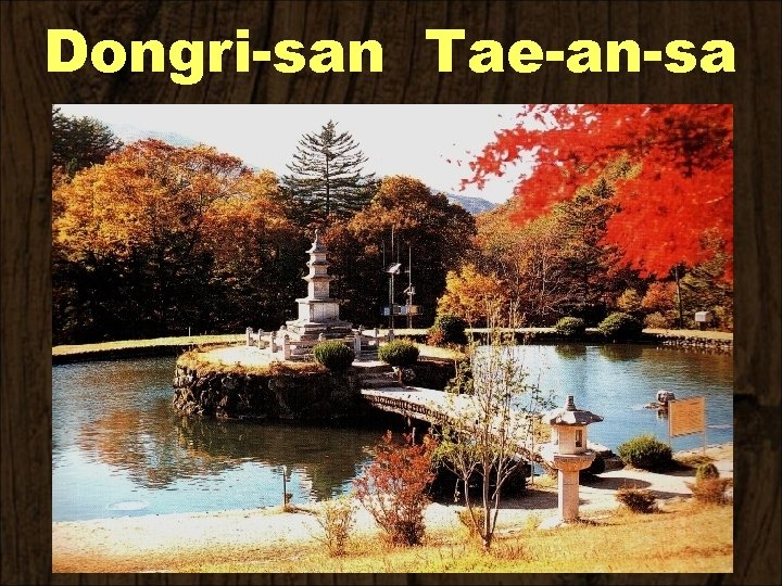 Dongri-san Tae-an-sa 