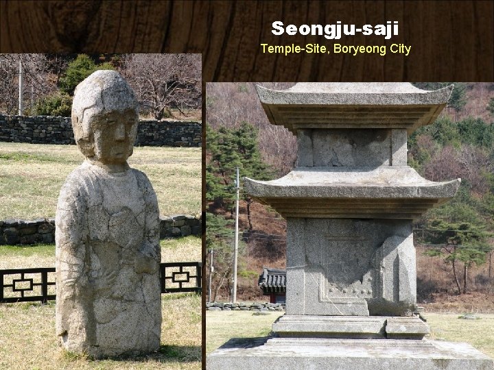 Seongju-saji Temple-Site, Boryeong City 