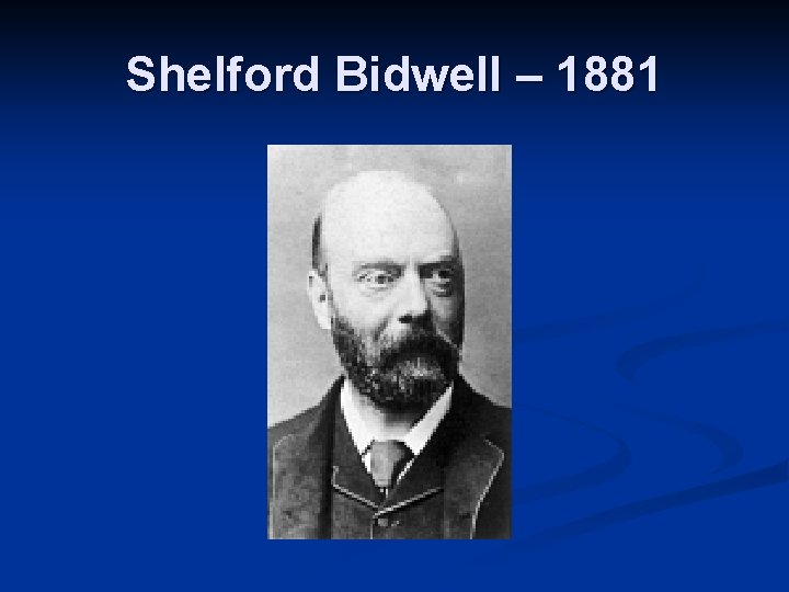 Shelford Bidwell – 1881 