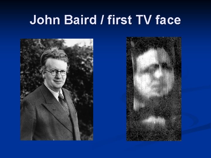 John Baird / first TV face 