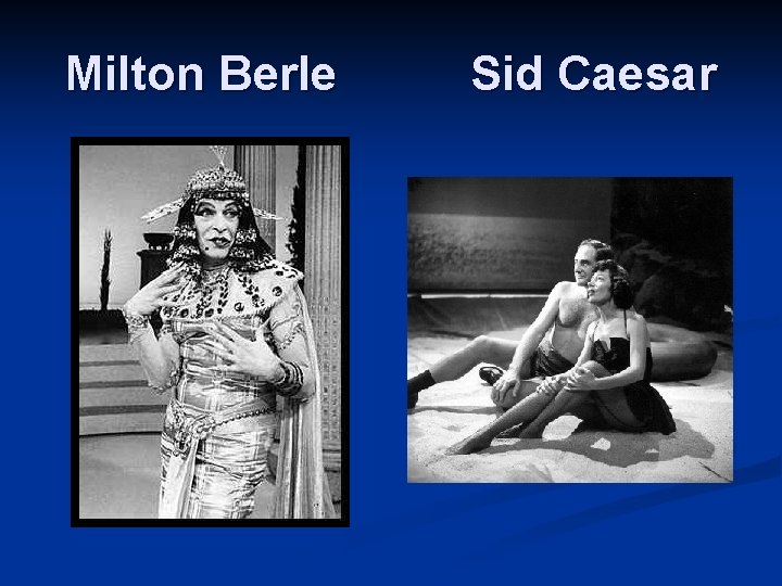 Milton Berle Sid Caesar 