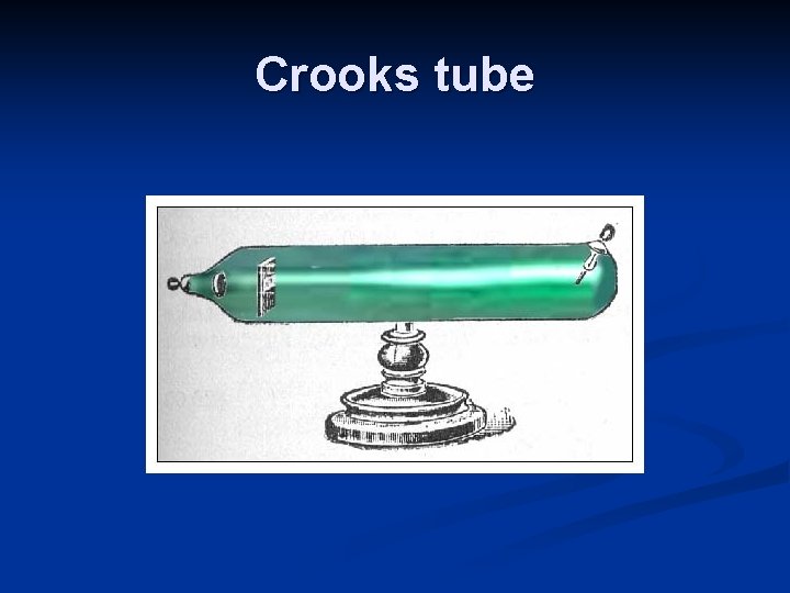 Crooks tube 