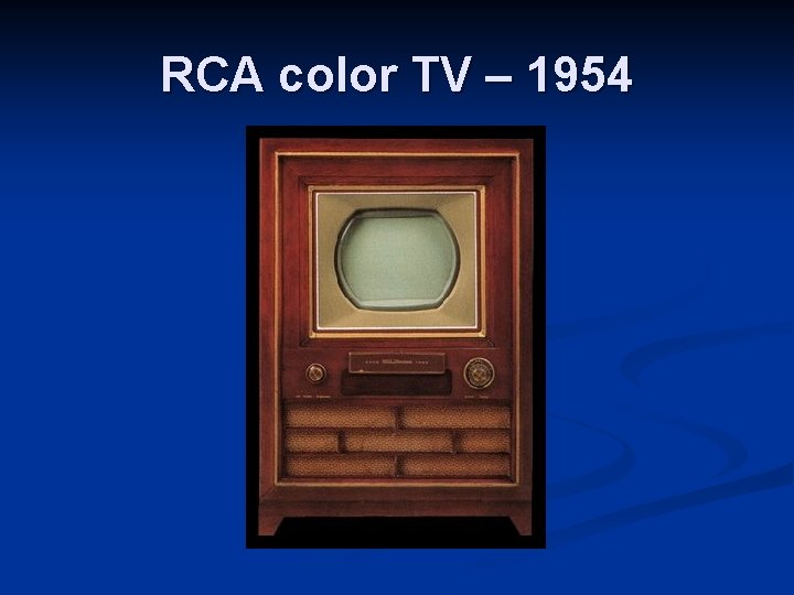 RCA color TV – 1954 