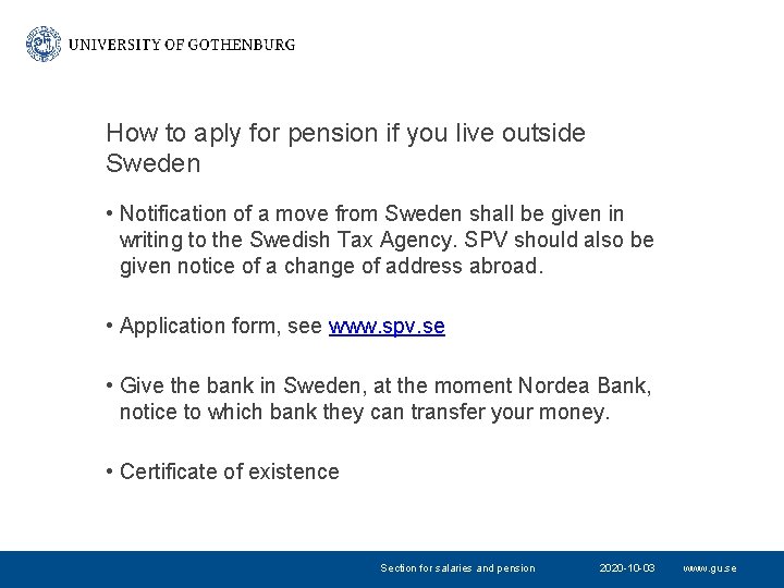 How to aply for pension if you live outside Sweden • Notification of a How to aply for pension if you live outside Sweden • Notification of a