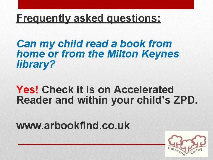 Frequently asked questions: Can my child read a book from home or from the