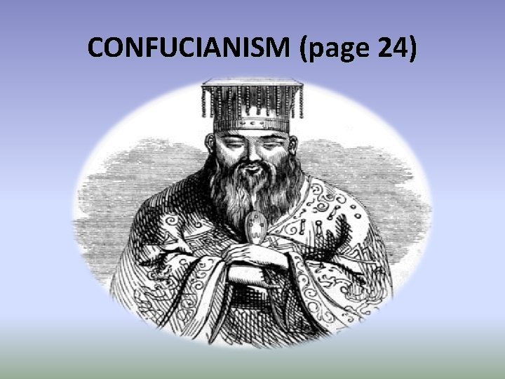 CONFUCIANISM (page 24) 