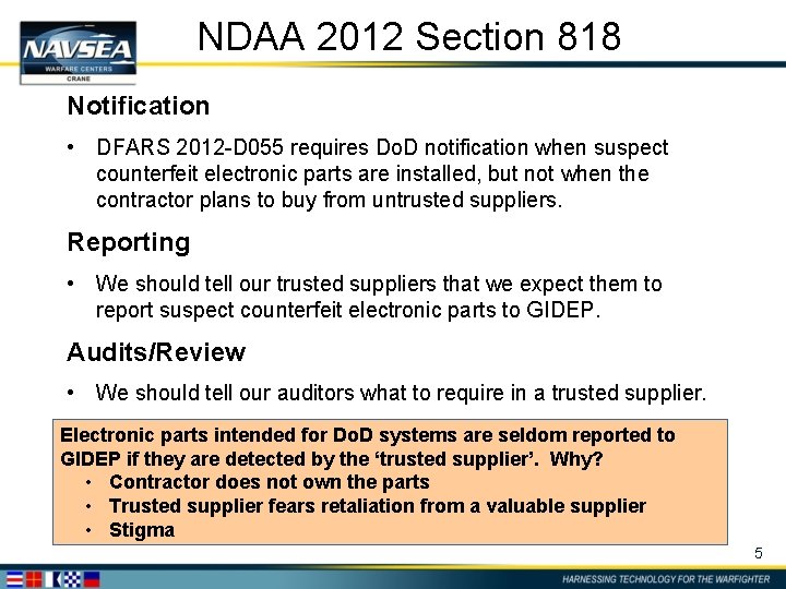 NDAA 2012 Section 818 Notification • DFARS 2012 -D 055 requires Do. D notification