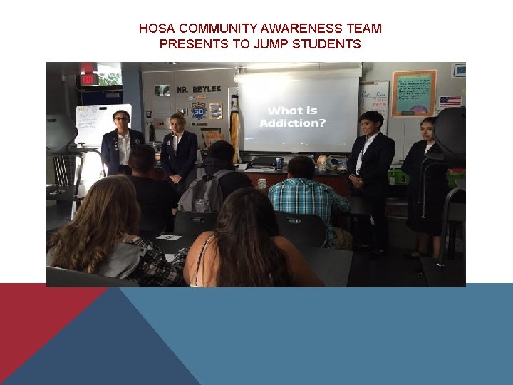HOSA COMMUNITY AWARENESS TEAM PRESENTS TO JUMP STUDENTS 