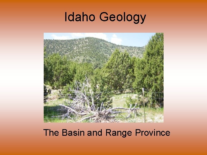 Idaho Geology The Basin and Range Province 