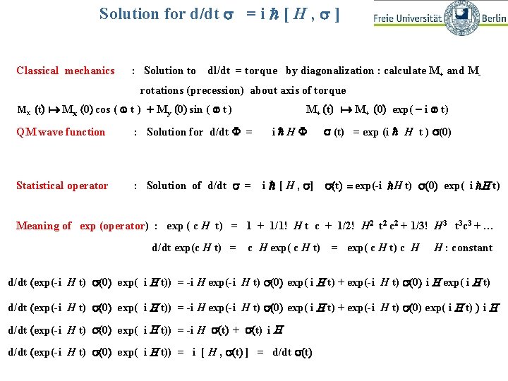 Solution for d/dt s = i h [ H , s ] Classical mechanics