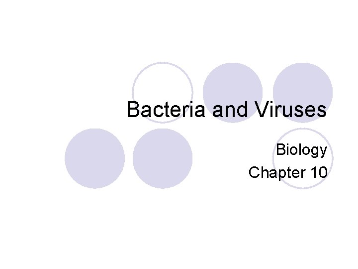 Bacteria and Viruses Biology Chapter 10 