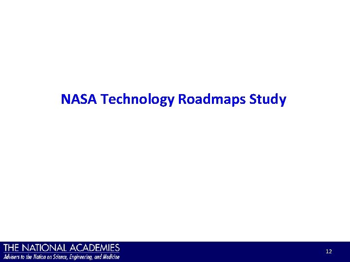 NASA Technology Roadmaps Study 12 