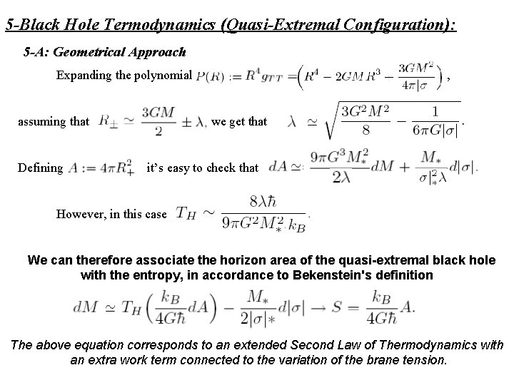 5 -Black Hole Termodynamics (Quasi-Extremal Configuration): 5 -A: Geometrical Approach Expanding the polynomial assuming