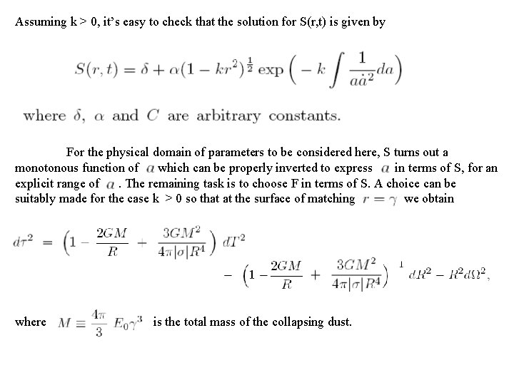 Assuming k > 0, it’s easy to check that the solution for S(r, t)