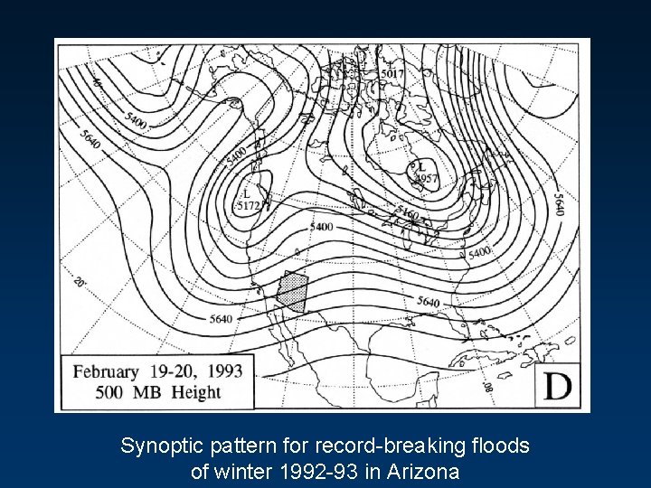 Synoptic pattern for record-breaking floods of winter 1992 -93 in Arizona 