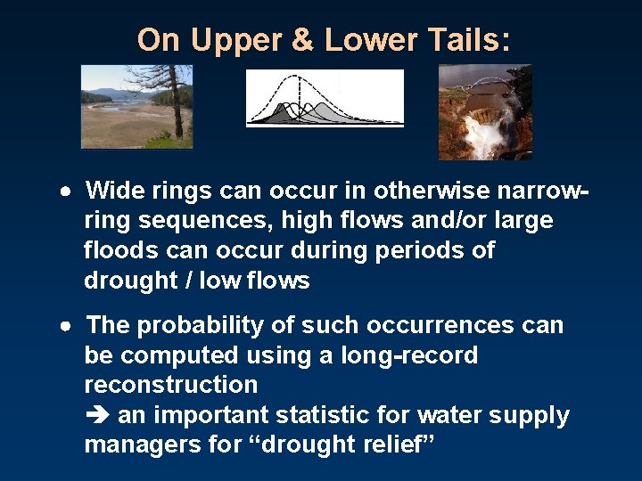 On Upper & Lower Tails: Wide rings can occur in otherwise narrowring sequences, high