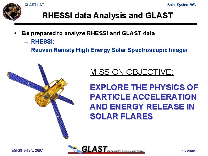 GLAST LAT Solar System WG RHESSI data Analysis and GLAST • Be prepared to