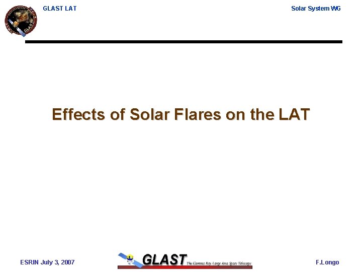 GLAST LAT Solar System WG Effects of Solar Flares on the LAT ESRIN July