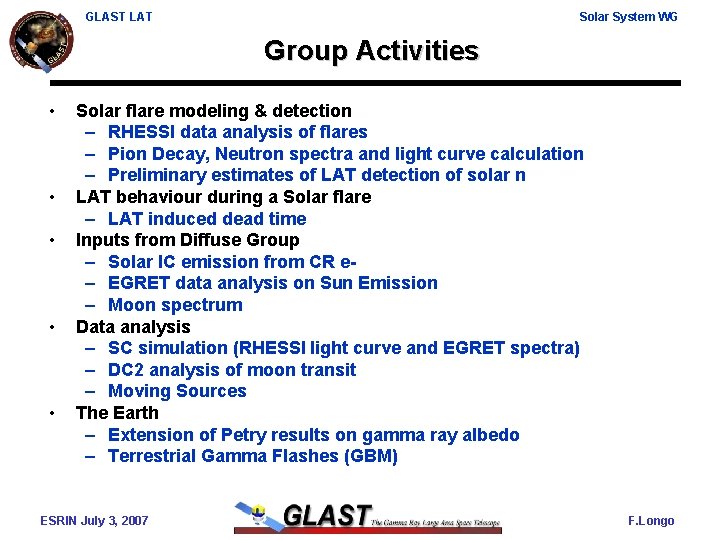 GLAST LAT Solar System WG Group Activities • • • Solar flare modeling &