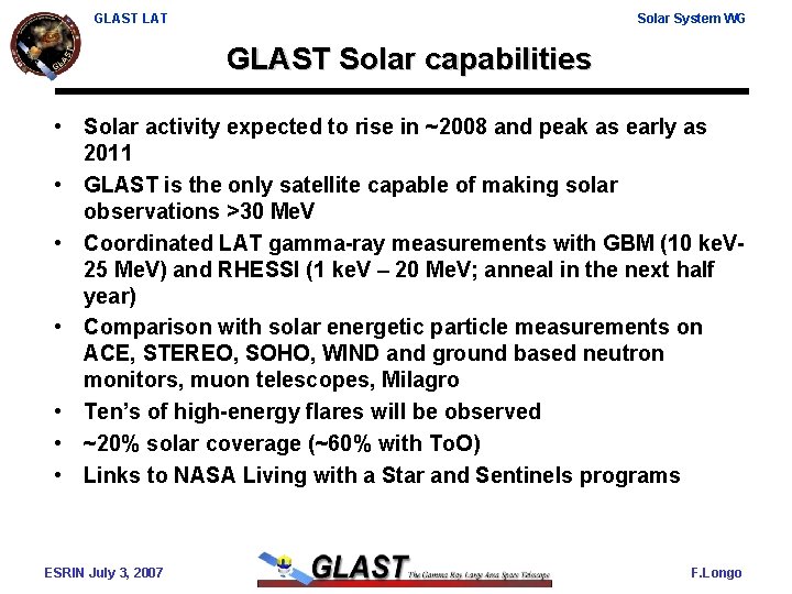 GLAST LAT Solar System WG GLAST Solar capabilities • Solar activity expected to rise
