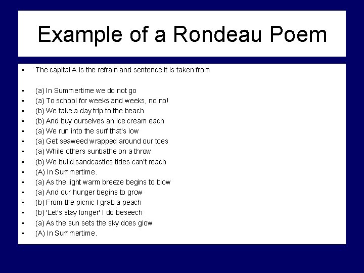 Example of a Rondeau Poem • The capital A is the refrain and sentence