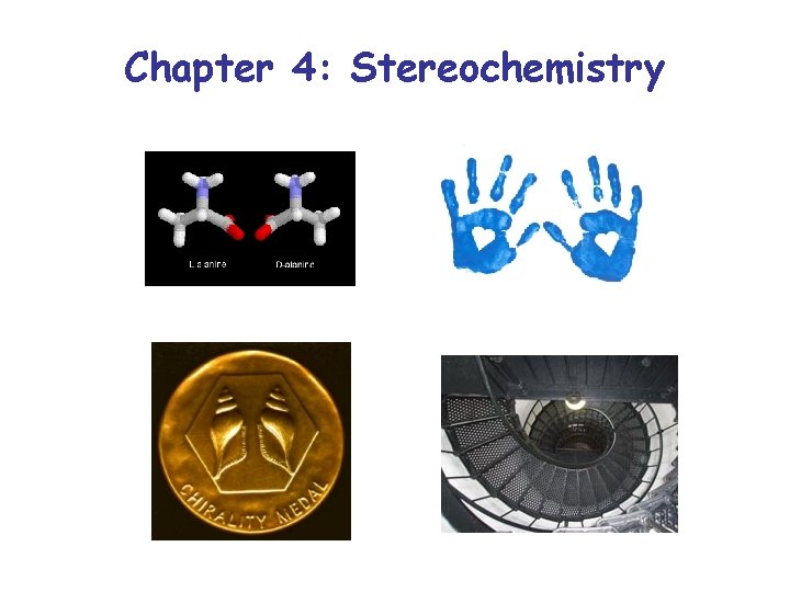 Chapter 4: Stereochemistry 
