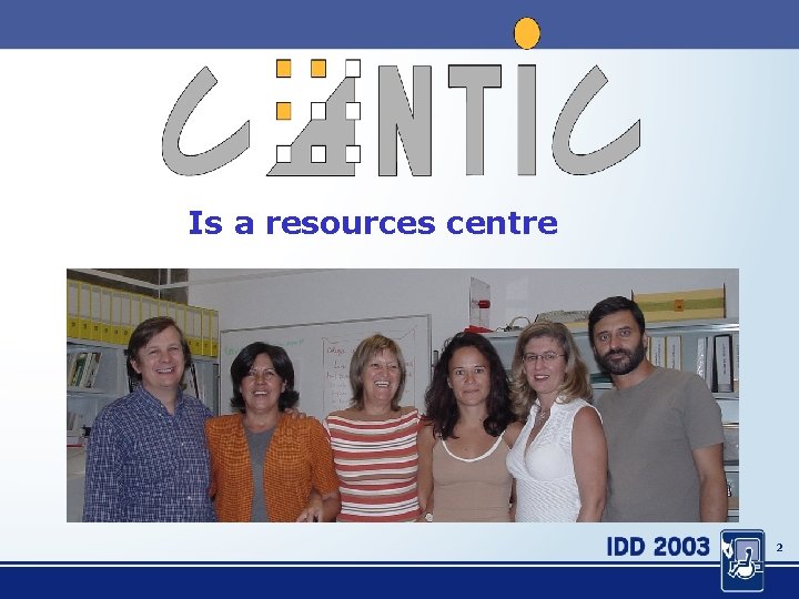 Is a resources centre 2 