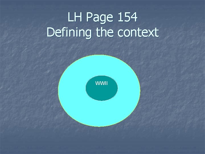 LH Page 154 Defining the context WWII 