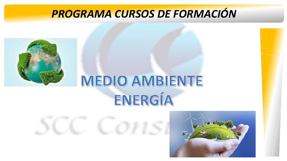 PROGRAMA CURSOS DE FORMACIÓN MEDIO AMBIENTE ENERGÍA 