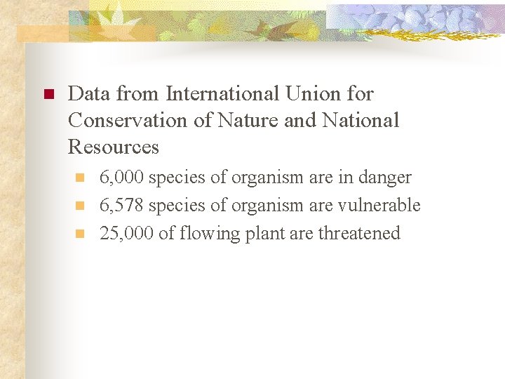 n Data from International Union for Conservation of Nature and National Resources n n