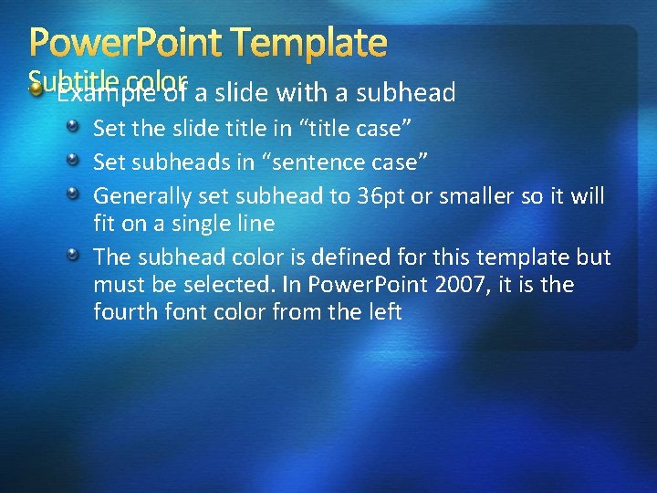 Power. Point Template Subtitle color Example of a slide with a subhead Set the Power. Point Template Subtitle color Example of a slide with a subhead Set the