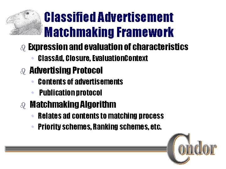 Classified Advertisement Matchmaking Framework b Expression and evaluation of characteristics • Class. Ad, Closure,