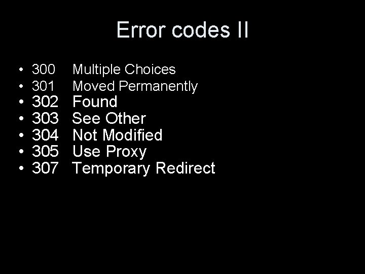 Error codes II • 300 • 301 • • • 302 303 304 305