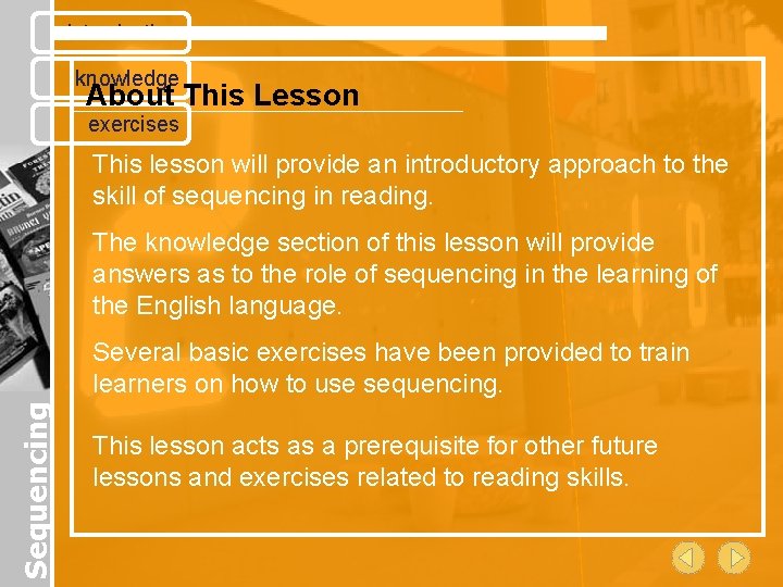 introduction knowledge About This Lesson exercises This lesson will provide an introductory approach to