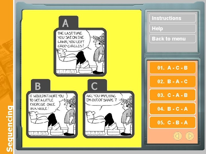 Instructions Help Back to menu 01. A - C - B 02. B -