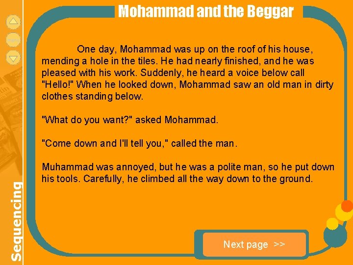 Mohammad and the Beggar menu One day, Mohammad was up on the roof of