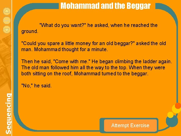 Mohammad and the Beggar menu "What do you want? " he asked, when he