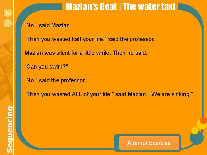 Mazlan’s Boat | The water taxi menu "No, " said Mazlan. "Then you wasted