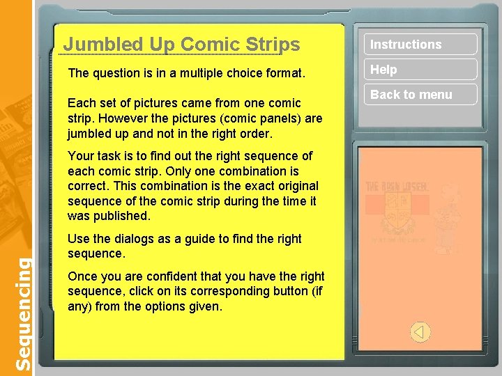 Jumbled Up Comic Strips The question is in a multiple choice format. Each set